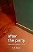After the Party: One Punk's...