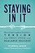 Staying In It: How Great Le...