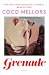 Grenade: A Novel