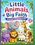 Little Animals, Big Faith: ...