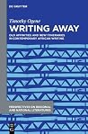 Writing Away: Old Affinities and New Itineraries in Contemporary African Writing (Perspectives on Regional and National Literatures, 4)