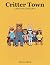 Critter Town: Bold and Easy...