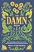 The Damn Rules by Nick Richtsmeier