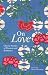 On Love: Classic Stories of...
