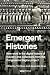 Emergent Histories by Tim Boon