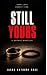 Still Yours: A Gothic Novella