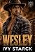 Wesley (Devil's Ridge: The BAD BOYS of Hellfire Ranch)