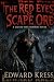 The Red Eyes of Scape Ore by Edward Kress The Red Eyes of Scape Ore by Edward Kress