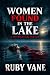 Woman Found in the Lake: A Gripping Psychological Thriller with a Twist You Won't See Coming