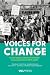 Voices for Change: An oral ...