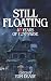 Still Floating: 40 Years of...
