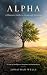 ALPHA: A Human’s Guide to L...
