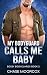 My Bodyguard Calls Me Baby ...