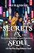 Secrets in Seoul: A K-Pop Idol Slow Burn Romance (The Seoul Series: A K-Pop Idol Romance Book 1)