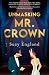 Unmasking Mr. Crown by Suzy England Unmasking Mr. Crown by Suzy England