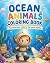 Ocean Animals Coloring Book by Julian Bloom