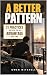 A Better Pattern: 21 Practi...
