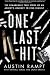 One Last Hit: The remarkable true story of an addicts journey to find himself