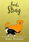 Knot the Stray: A...