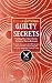 Guilty Secrets: From the Cr...
