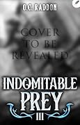 Indomitable Prey 3: A LitRPG Adventure