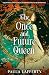 The Once and Future Queen (The Lives of Guinevere, #1)