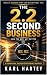 THE 2.2 SECOND BUSINESS How...