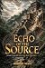 Echo of the Source: Book Tw...
