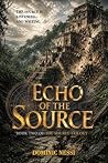 Echo of the Source by Dominic Nessi