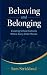 Behaving and Belonging by Sam Strickland