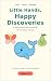 Little Hands, Happy Discove...