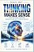 Thinking Makes Sense: How t...
