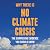 Why There Is No Climate Cri...