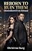 REBORN TO RUIN THEM: I Reme...