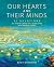 Our Hearts and Their Minds by Kim Cusimano Our Hearts and Their Minds by Kim Cusimano