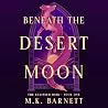 Beneath the Deser...