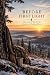 Before First Light: A Journ...