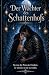 Der Wächter des Schattenhof...