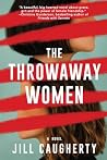 The Throwaway Women