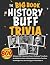 The Big Book of History Buf...
