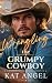 Wrangling The Grumpy Cowboy...