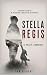 Stella Regis: Le prix de l'...