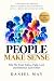 People Make Sense: Why We T...