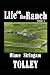 Life on the Ranch, Volume 1...