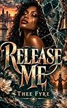 Release Me