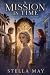 A Mission In Time: Upon A T...