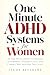 One Minute ADHD Systems for...