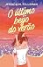 O Último beijo do verão by Jessica M. Felleman O Último beijo do verão by Jessica M. Felleman