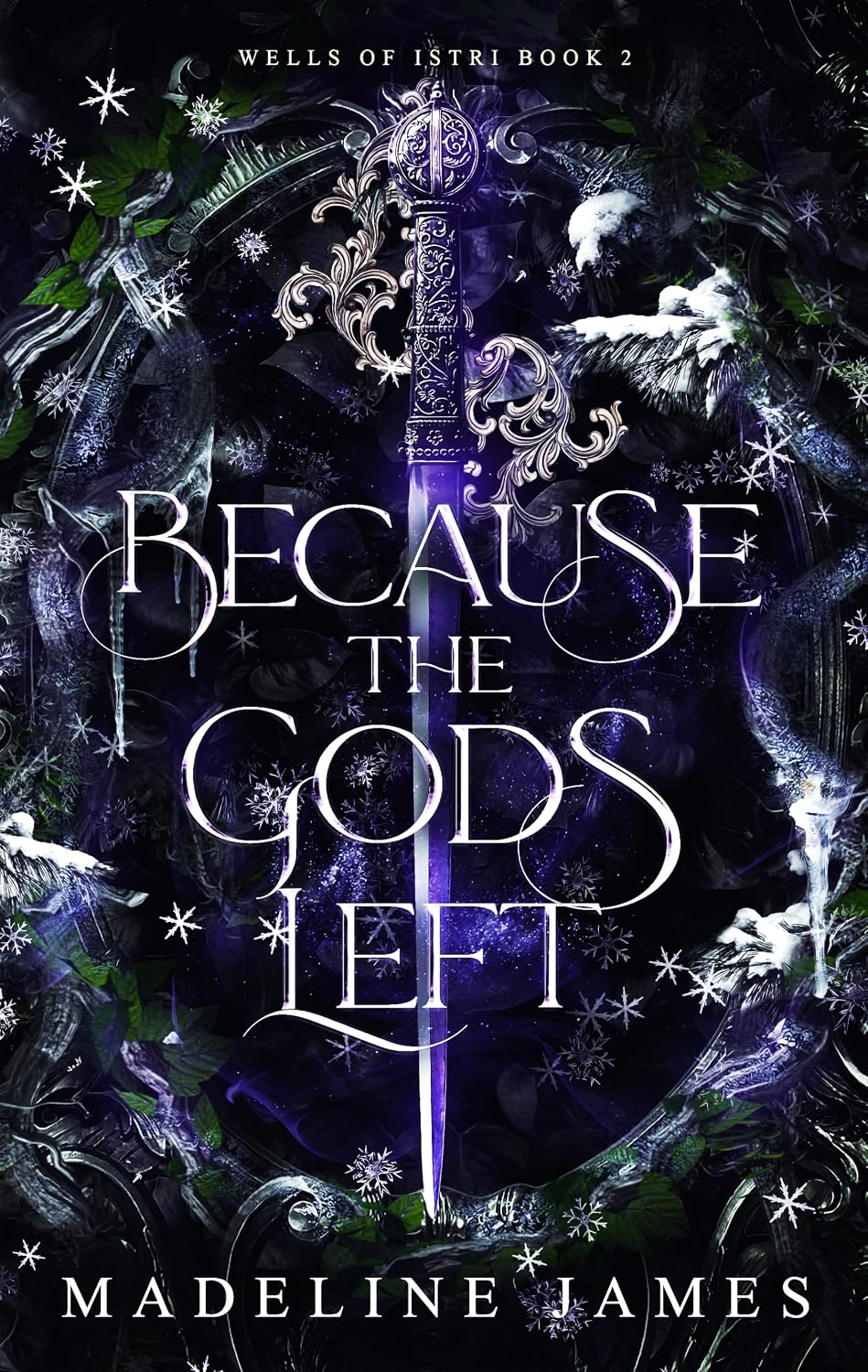 Read Because the Gods Left (Wells of Istri #2)