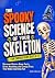 The Spooky Science of Your ...